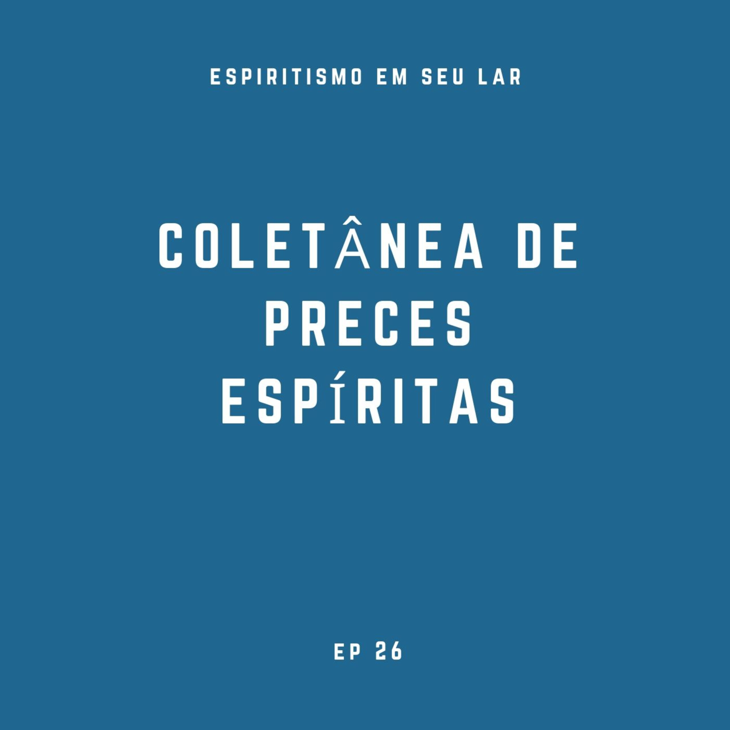#26 – Coletânea de preces Espíritas
