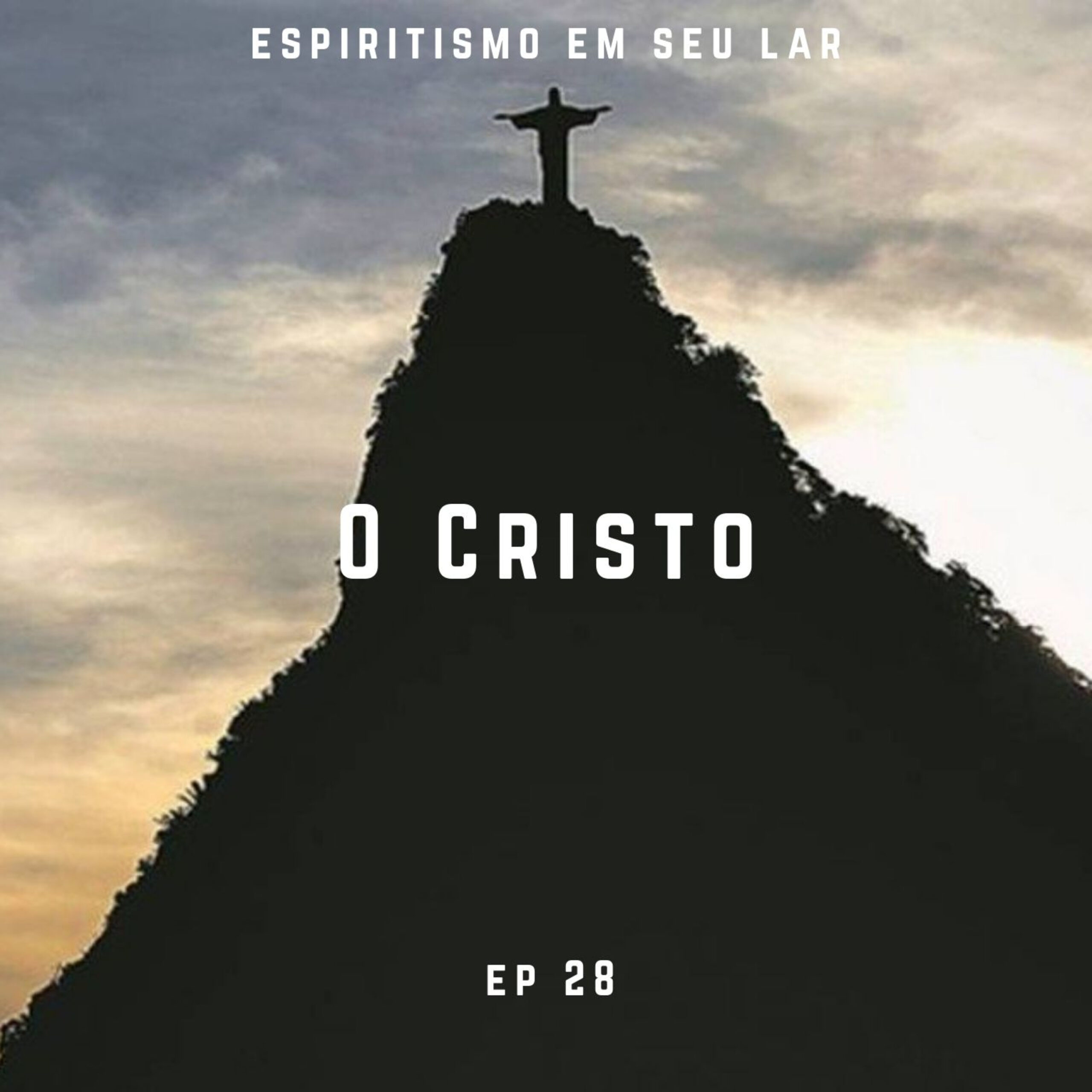#28 – O Cristo