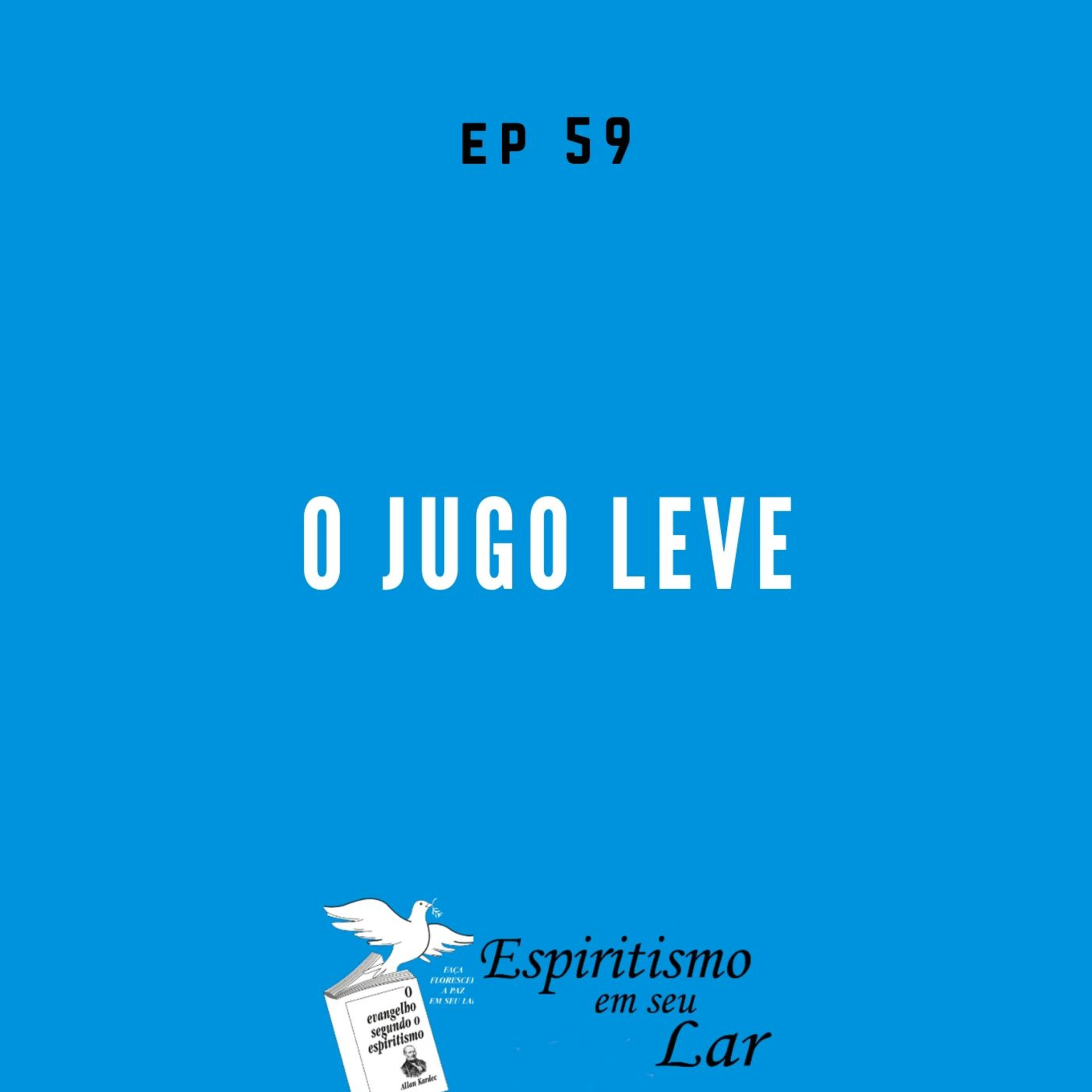#60 – O jugo leve